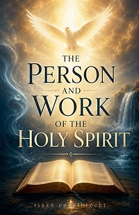 the Person and Work of Holy Spirit