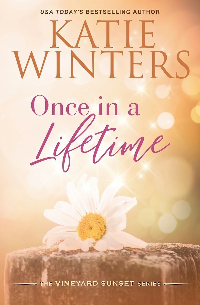 Once a Lifetime (A Vineyard Sunset Series, #14)