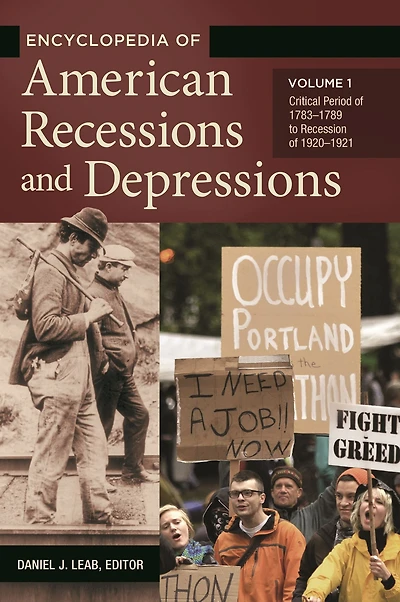 Encyclopedia of American Recessions and Depressions [2 volumes]