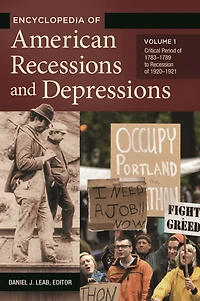 Encyclopedia of American Recessions and Depressions [2 volumes]