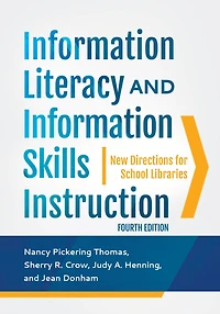 Information Literacy and Skills Instruction: New Directions for School Libraries