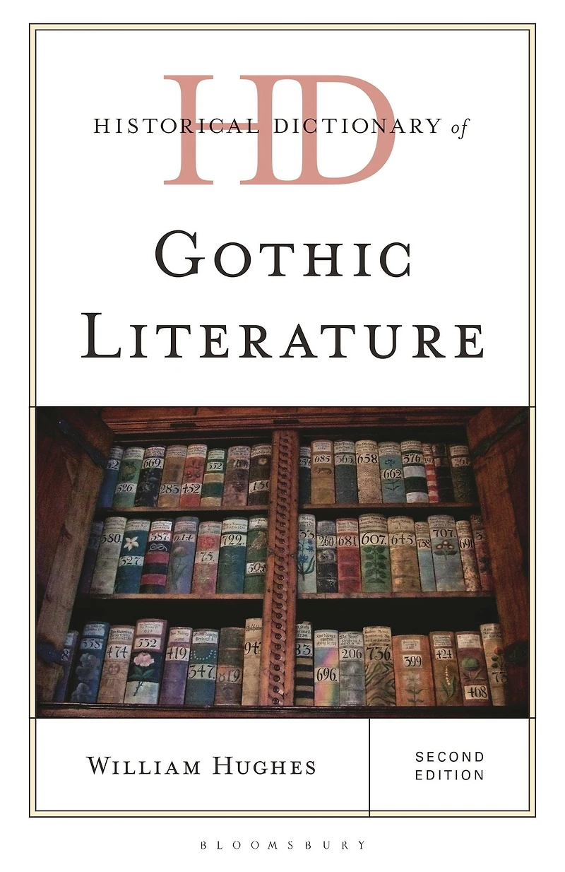 Historical Dictionary of Gothic Literature