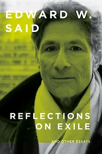 Reflections on Exile: And Other Essays