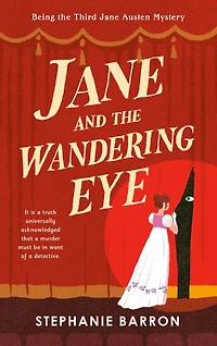 Jane and the Wandering Eye: Being Third Austen Mystery