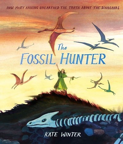 the Fossil Hunter: How Mary Anning unearthed truth about dinosaurs