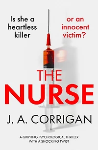 The Nurse: a gripping psychological thriller with shocking twist
