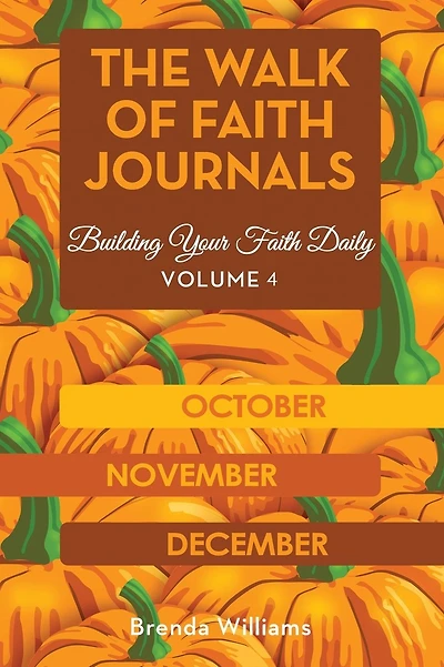The Walk of Faith Journals: Building Your Faith Daily