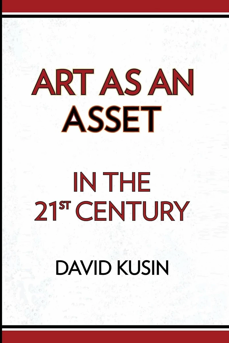 Art as an Asset the 21st Century