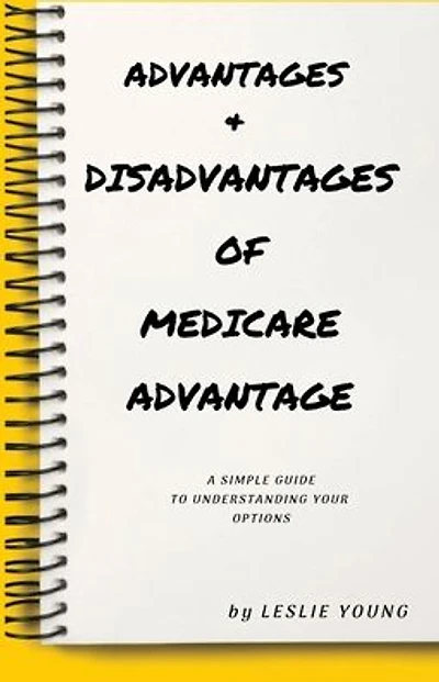 Advantages & Disadvantages of Medicare Advantage