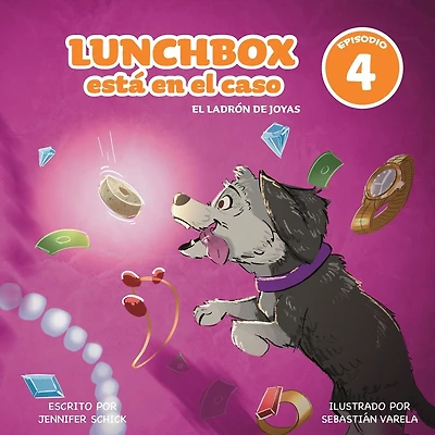 Lunchbox Is On The Case Episode 4: El Ladr�n de Joyas: El Ladr�n de Joyas: The Jewel Thief