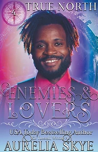 True North #4: Enemies & Lovers