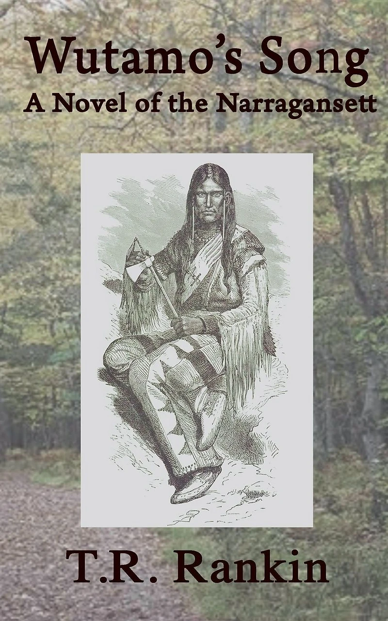 Wutamo's Song, A Novel of the Narragansett