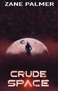 Crude Space