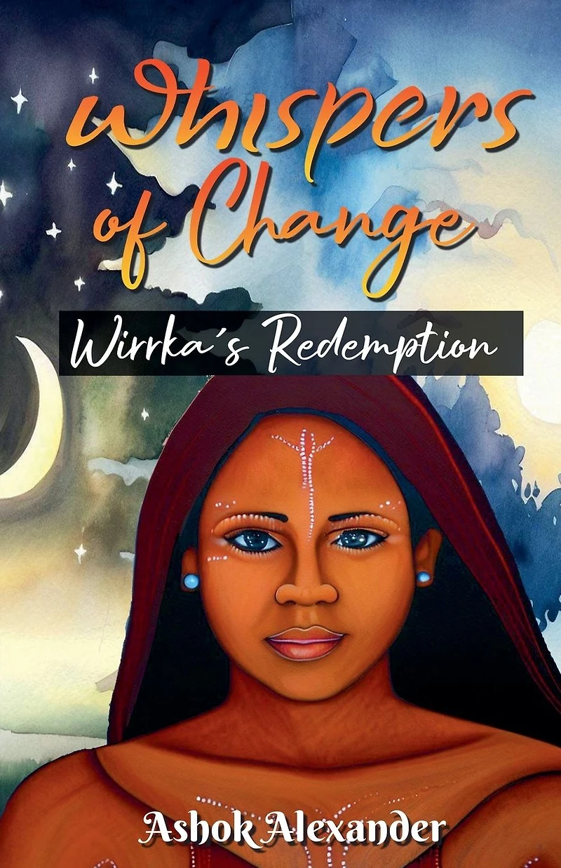 Whispers of Change - Wirrka's Redemption (THE MOTIVATION CHRONICLES)