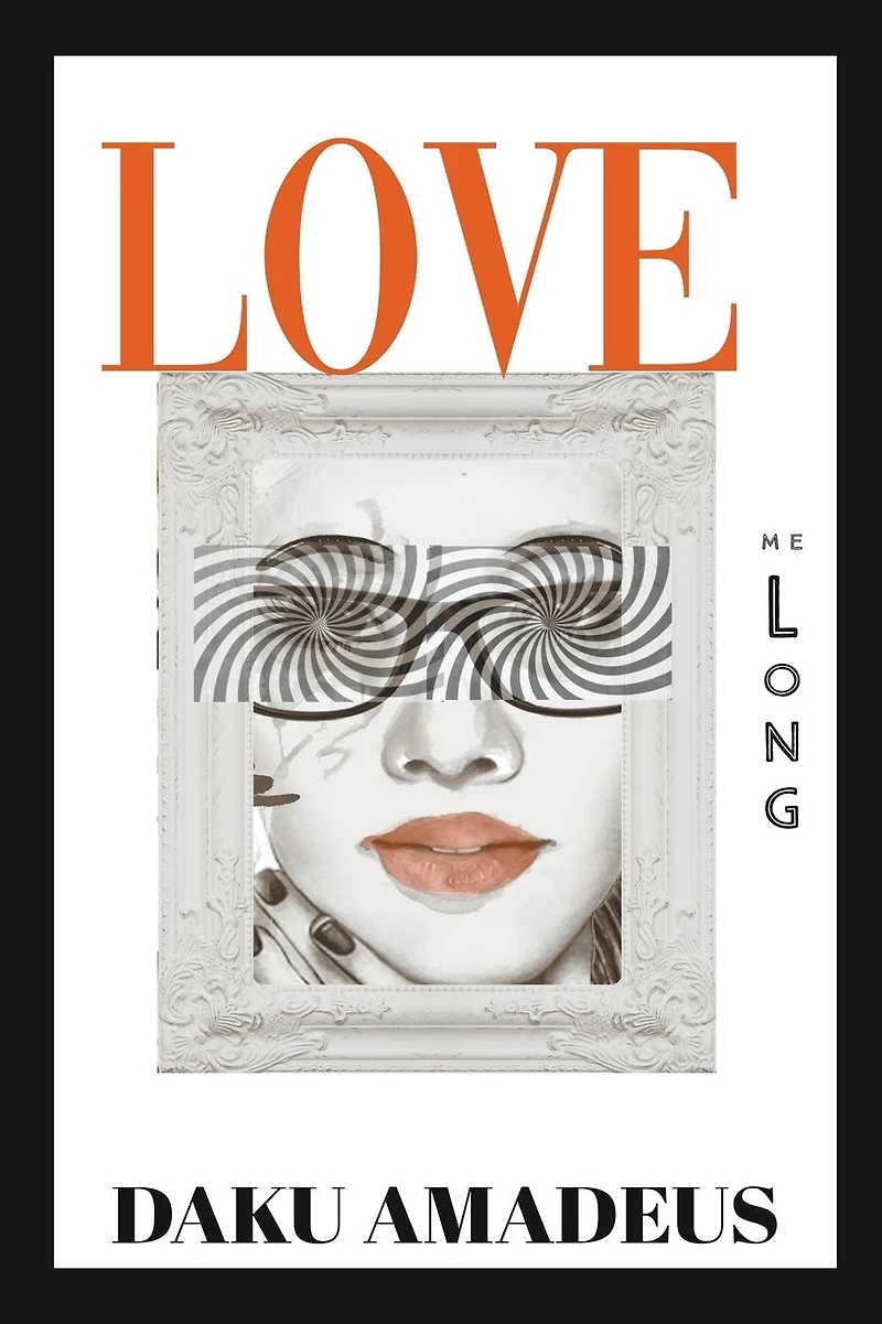 Love Me Long (Love Volume, #1)