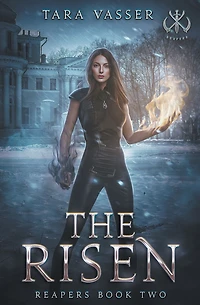 The Risen (Reapers, #2)
