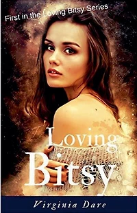 Loving Bitsy (Loving Series, #1)