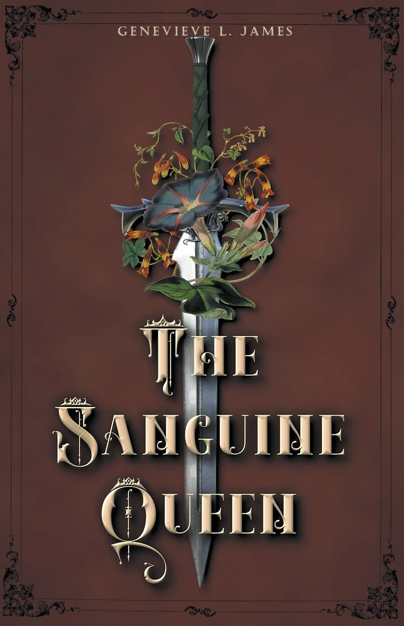 The Sanguine Queen (The Malvan Chronicles, #1)