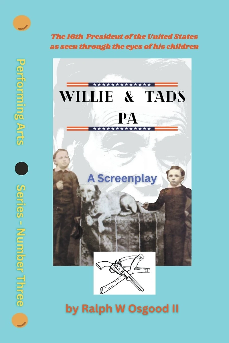 Willie & Tad's Pa (Performing Arts Series)