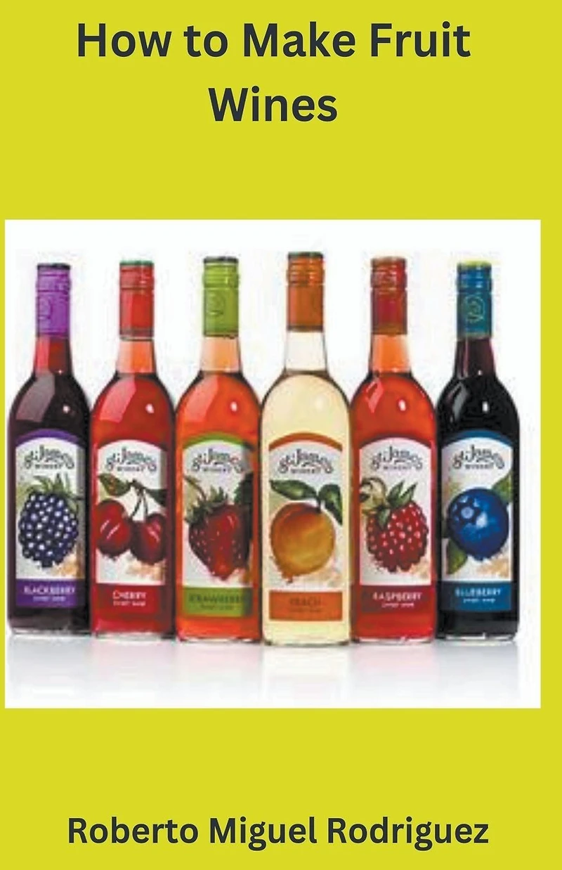 How to Make Fruit Wine