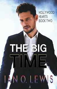 The Big Time (Hollywood Hearts, #2)