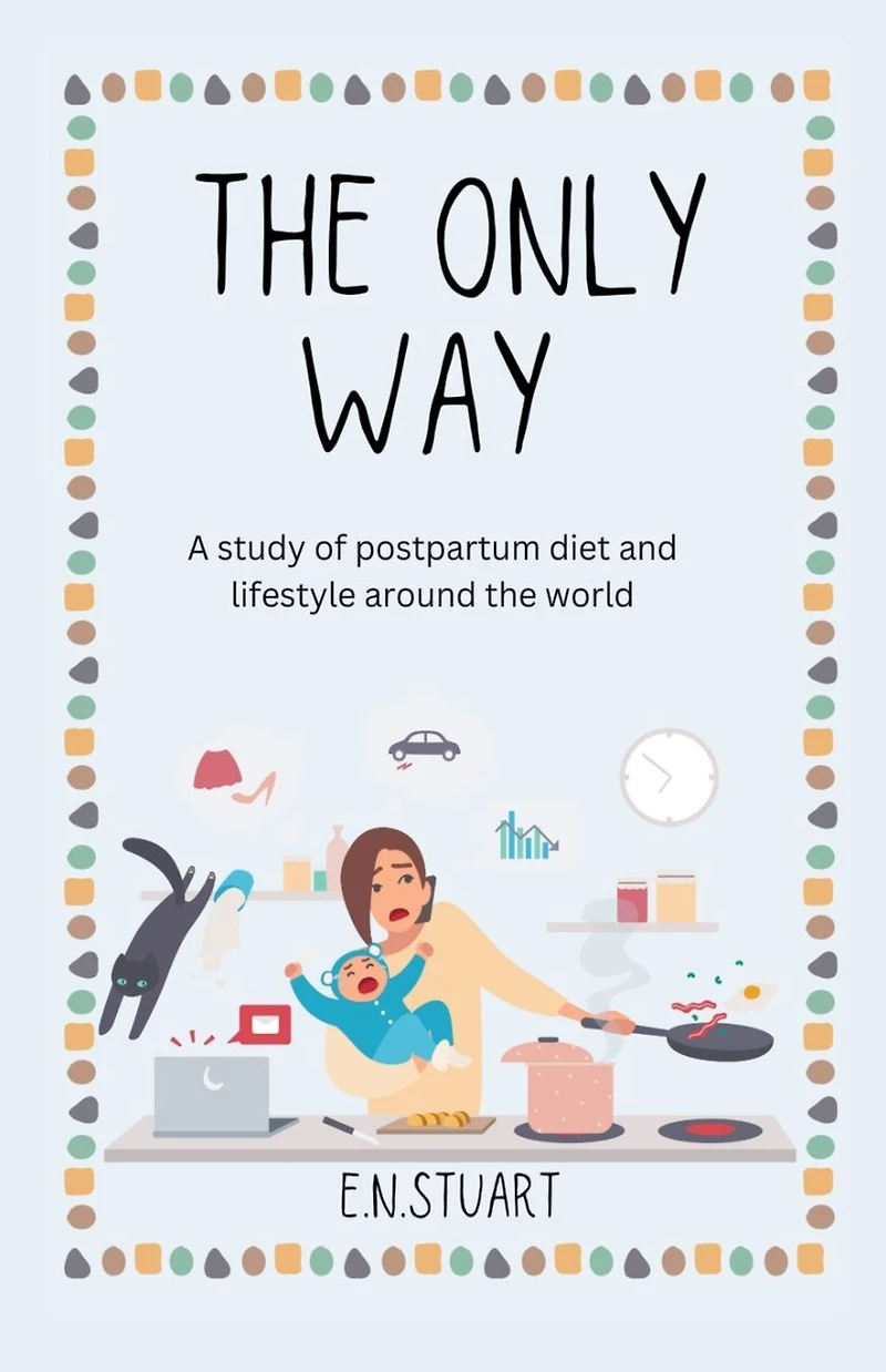 The Only Way (Oklahoma Olive Branch Doula Services, #1)