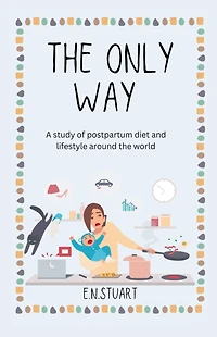 The Only Way (Oklahoma Olive Branch Doula Services, #1)