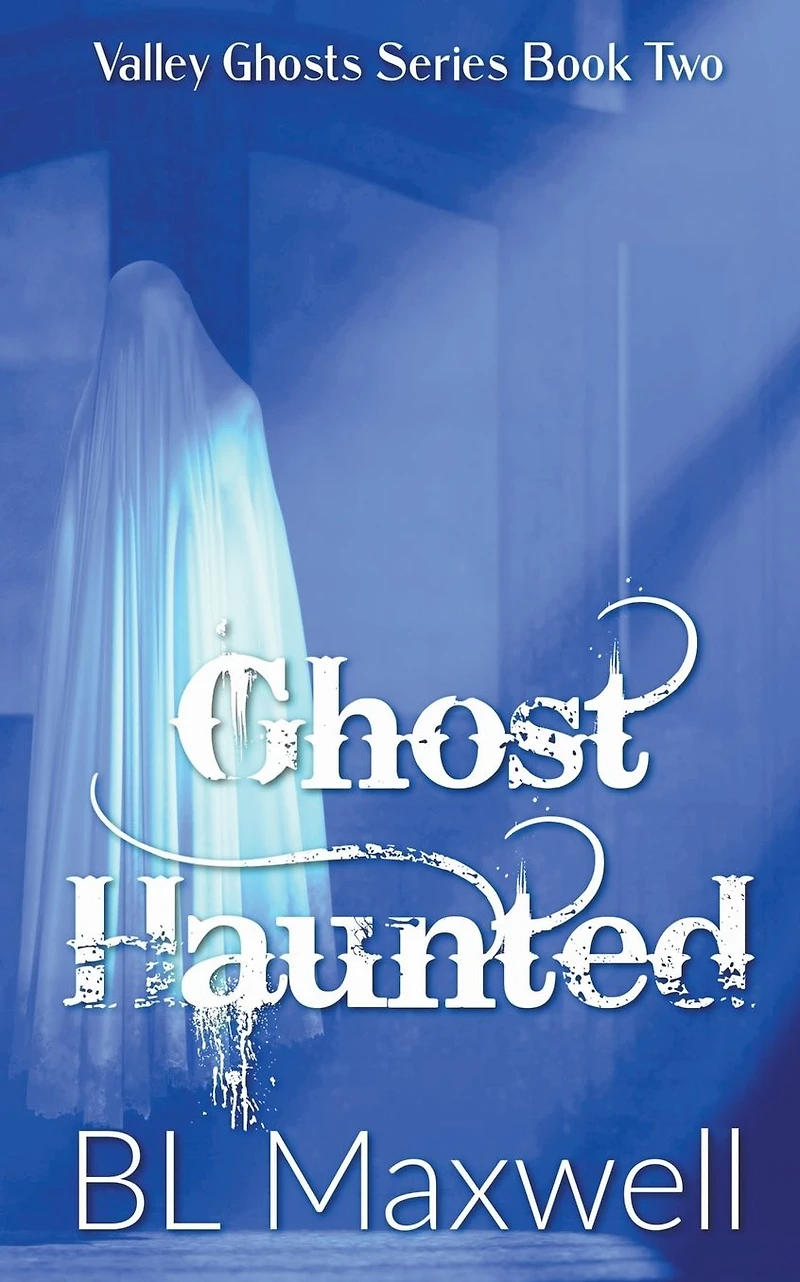 Ghost Haunted (Valley Ghosts Series, #2)