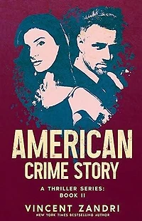 American Crime Story: Book II (American A Thriller Series, #2)