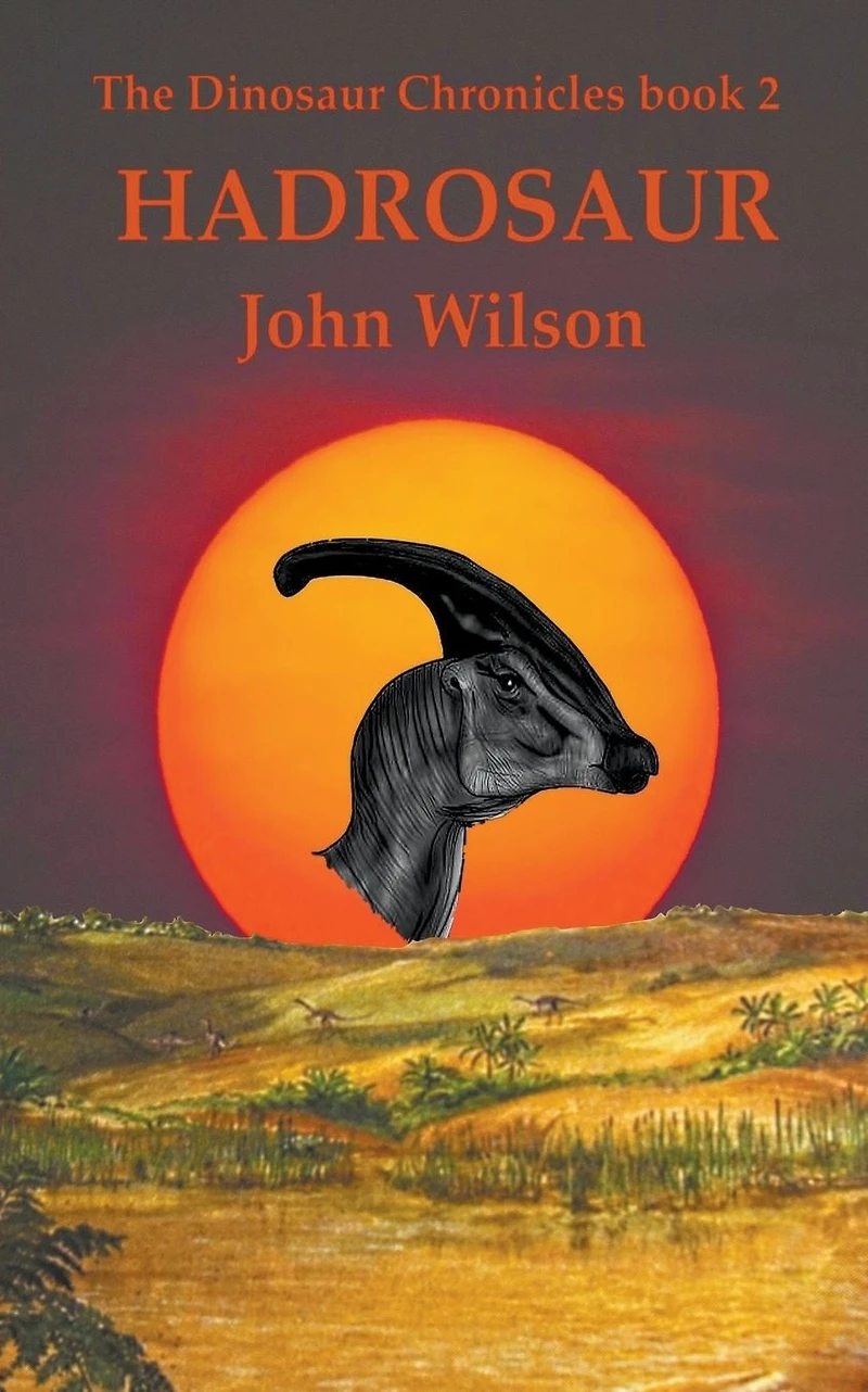 Hadrosaur (The Dinosaur Chronicles, #2)