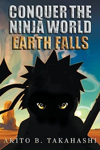 Conquer The Ninja World: Earth Falls