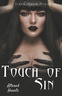 Touch of Sin (Altered Hearts, #2)