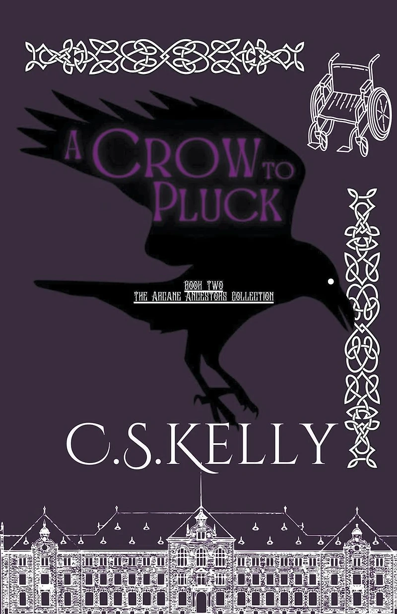 A Crow to Pluck (The Arcane Ancestors Collection, #2)