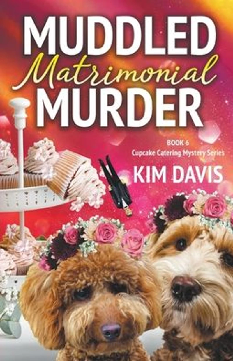 Muddled Matrimonial Murder (Cupcake Catering Mystery Series, #6)
