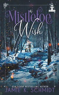 A Mistletoe Wish (Wishing for Love)