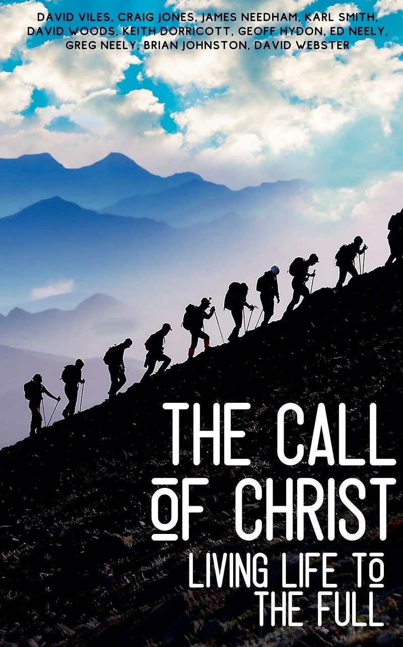 the Call of Christ - Living Life to Full (Training for Service)