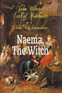 Naema, The Witch (John Wilmot, Earl of Rochester)