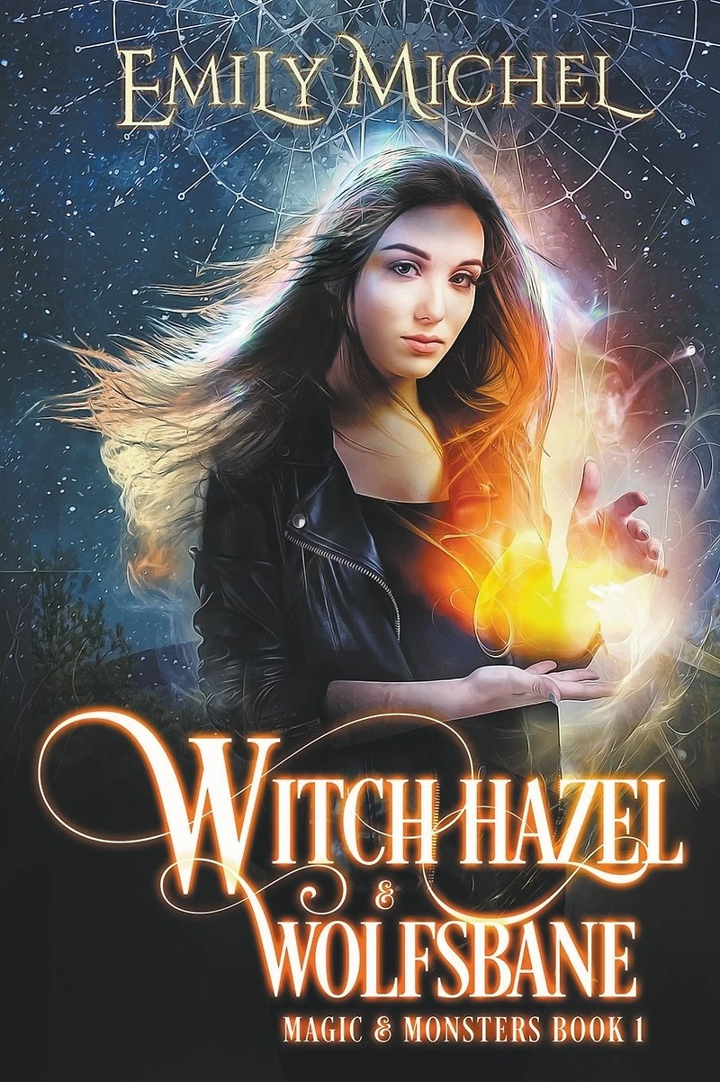 Witch Hazel & Wolfsbane (Magic Monsters, #1)