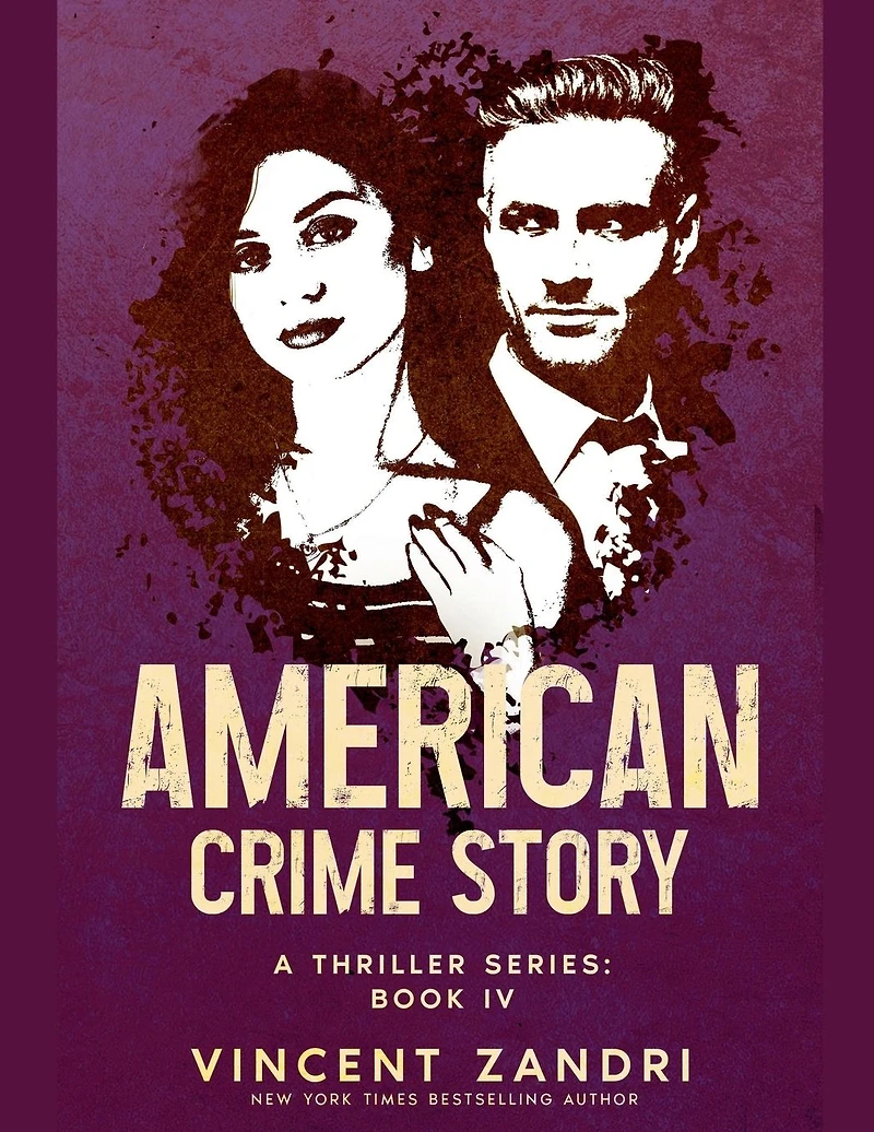 American Crime Story: Book IV (American A Thriller Series, #4)