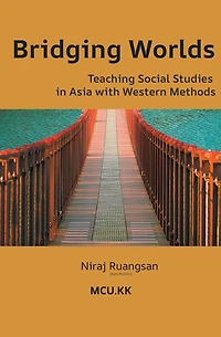 Bridging Worlds: Teaching Social Studies Asia with Western Methods (Social Education, #1)