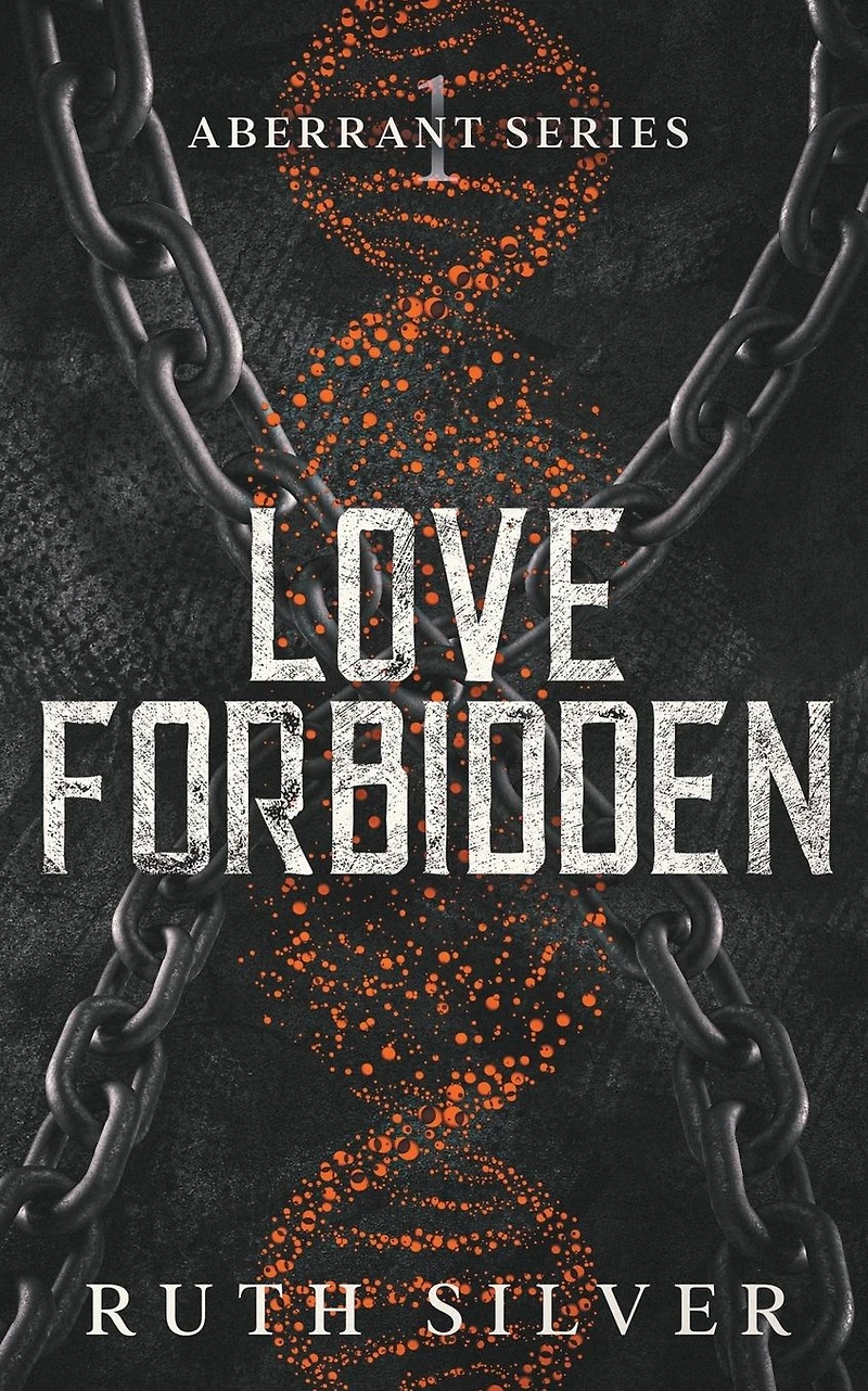 Love Forbidden (Aberrant, #1)