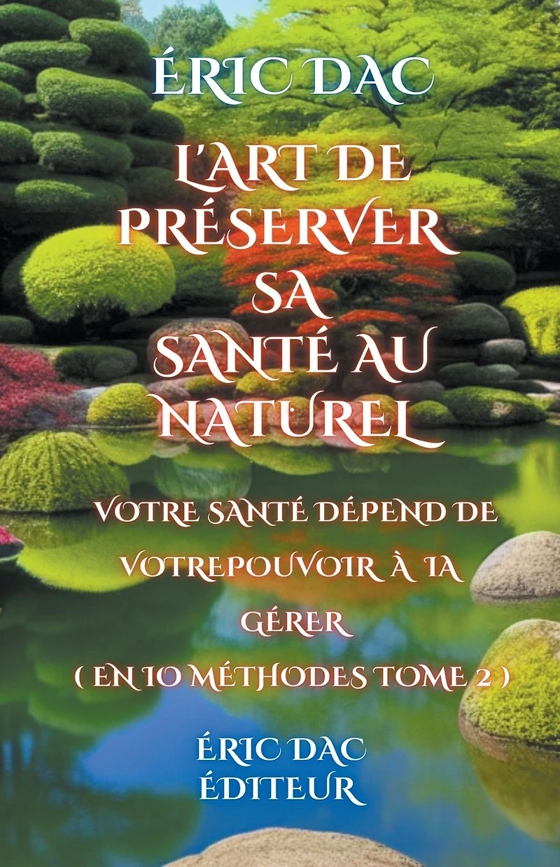 L'art de préserver sa santé au naturel