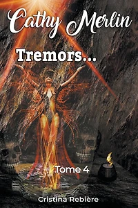 Tremors... (Cathy Merlin, #4)