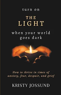 Turn on the Light When Your World Goes Dark