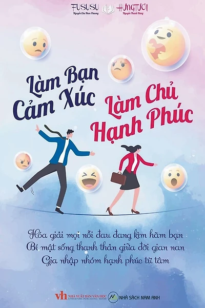 L�m Bạn Cảm X�c L�m Chủ Hạnh Ph�c