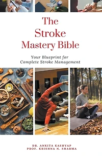 The Stroke Mastery Bible: Your Blueprint For Complete Stroke Management
