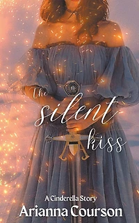 the Silent Kiss (Chronicles of Enchanted)