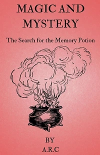 Magic and Mystery. the Search for Memory potion