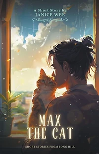 Max the Cat (Short Stories from Long Hill, #3)