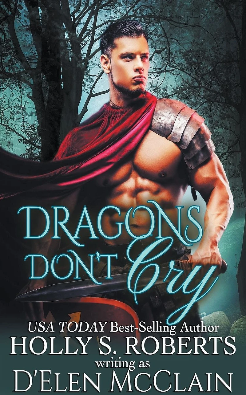 Dragons Don't Cry (Fire Chronicles, #1)